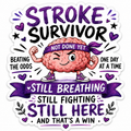 Stroke Survivor - Still Fighting Sticker