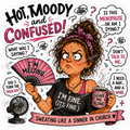 Hot, Moody & Confused